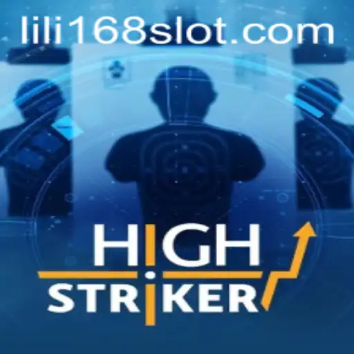 Discover the Exciting World of HighStriker and Unleash Winner Potential with LILI168